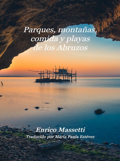 Title details for Parques, montañas, comida y playas de los Abruzos by Enrico Massetti - Available